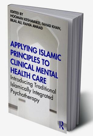 Applying Islamic Principles to Clinical Mental Health Care