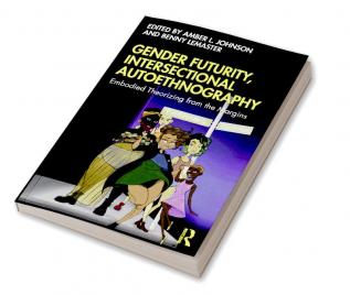 Gender Futurity Intersectional Autoethnography