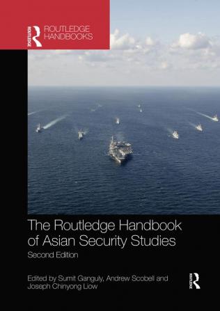 Routledge Handbook of Asian Security Studies