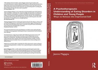 Psychotherapeutic Understanding of Eating Disorders in Children and Young People