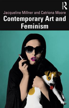 Contemporary Art and Feminism