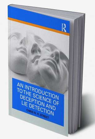 Introduction to the Science of Deception and Lie Detection