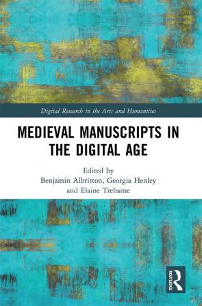 Medieval Manuscripts in the Digital Age