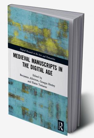 Medieval Manuscripts in the Digital Age