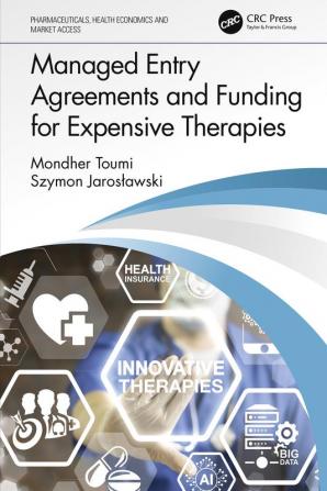 Managed Entry Agreements and Funding for Expensive Therapies