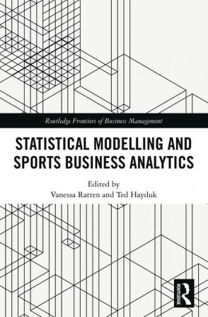 Statistical Modelling and Sports Business Analytics