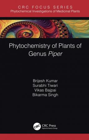 Phytochemistry of Plants of Genus Piper