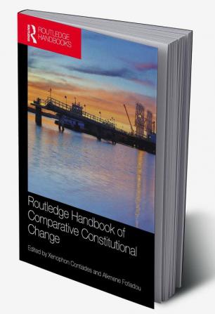 Routledge Handbook of Comparative Constitutional Change