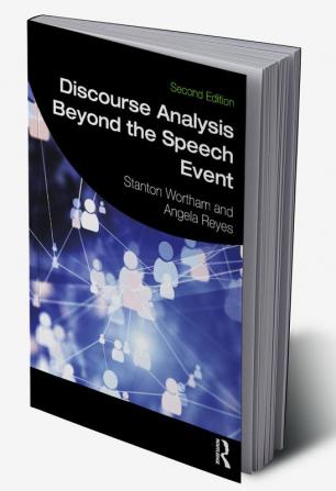 Discourse Analysis Beyond the Speech Event