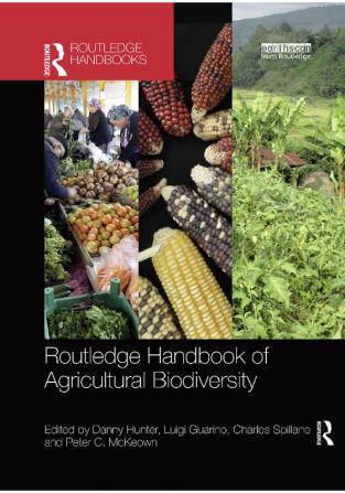 Routledge Handbook of Agricultural Biodiversity