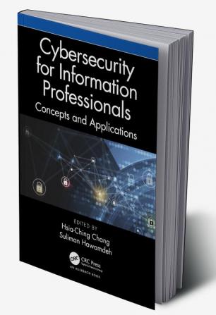 Cybersecurity for Information Professionals