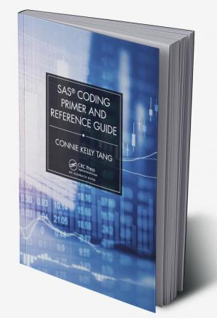 SAS® Coding Primer and Reference Guide