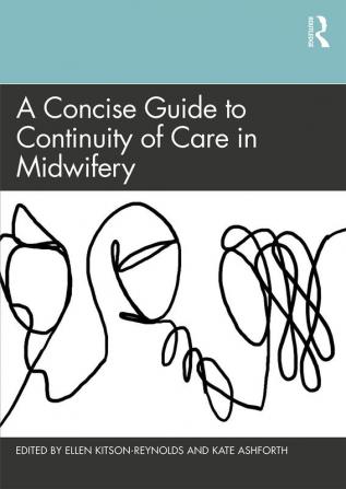 Concise Guide to Continuity of Care in Midwifery