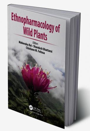 Ethnopharmacology of Wild Plants