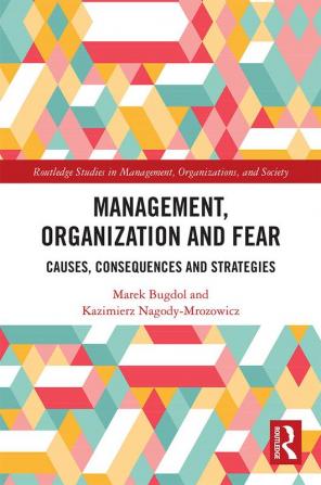 Management Organization and Fear