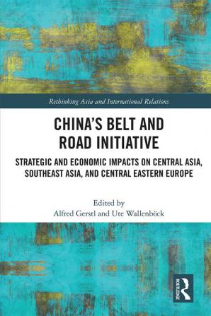 China’s Belt and Road Initiative