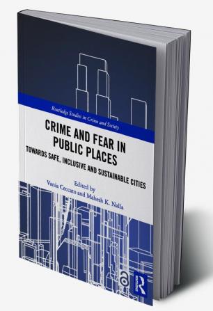 Crime and Fear in Public Places