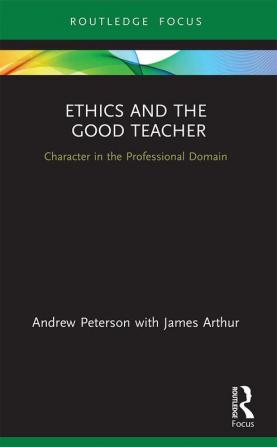 Ethics and the Good Teacher