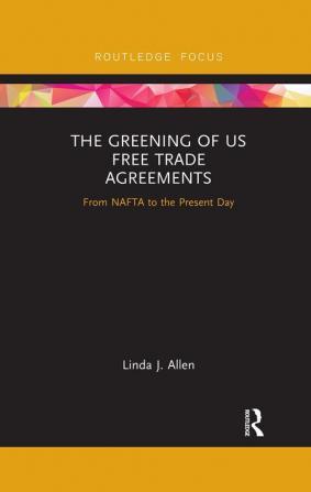 Greening of US Free Trade Agreements