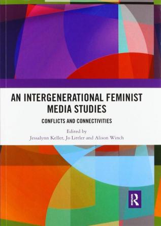 Intergenerational Feminist Media Studies