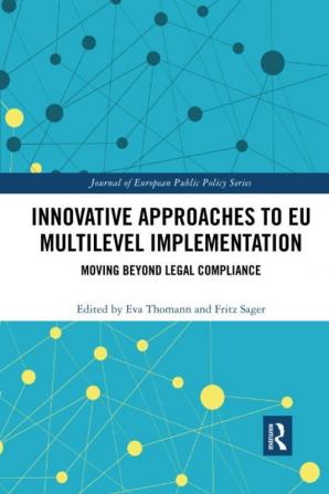 Innovative Approaches to EU Multilevel Implementation