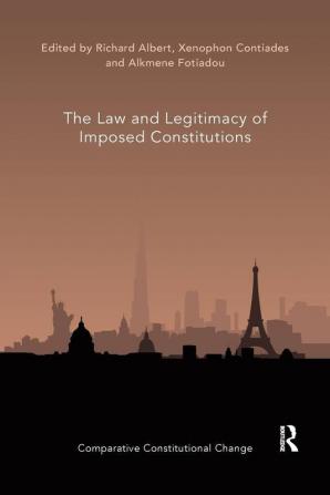 Law and Legitimacy of Imposed Constitutions