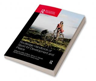 Routledge Handbook of Sport for Development and Peace