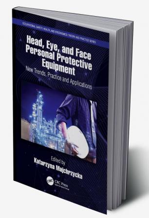 Head Eye and Face Personal Protective Equipment