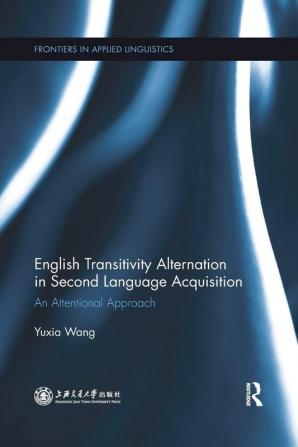 English Transitivity Alternation in Second Language Acquisition: an Attentional Approach