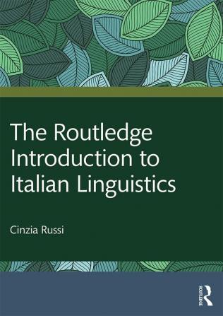 Routledge Introduction to Italian Linguistics