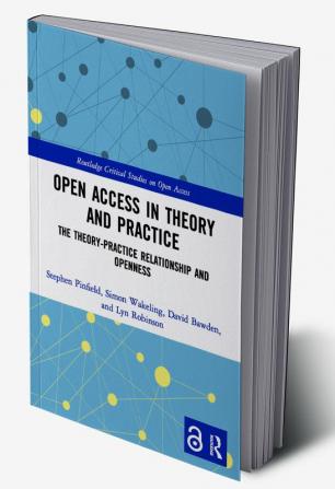 Open Access in Theory and Practice