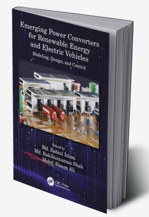 Emerging Power Converters for Renewable Energy and Electric Vehicles