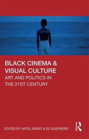 Black Cinema & Visual Culture