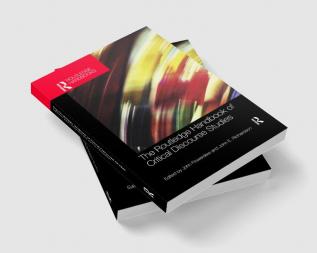 Routledge Handbook of Critical Discourse Studies