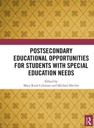 Postsecondary Educational Opportunities for Students with Special Education Needs