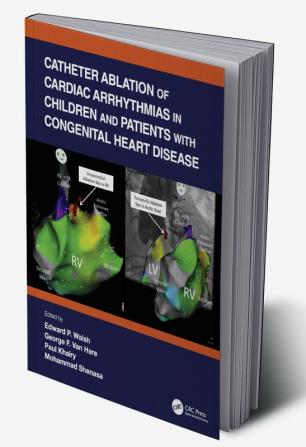 Catheter Ablation of Cardiac Arrhythmias in Children and Patients with Congenital Heart Disease