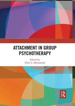 Attachment in Group Psychotherapy