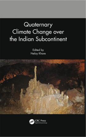 Quaternary Climate Change over the Indian Subcontinent