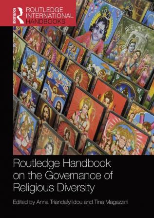 Routledge Handbook on the Governance of Religious Diversity