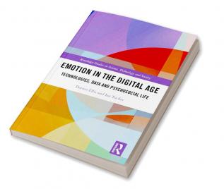 Emotion in the Digital Age