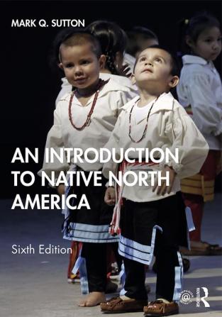 AN INTRODUCTION TO NATIVE NORTH AMERICA