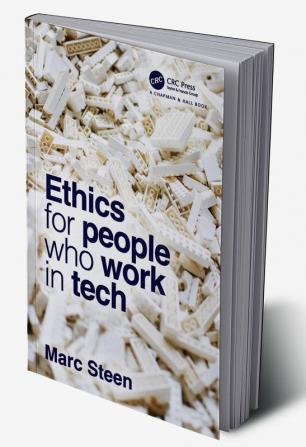 Ethics for People Who Work in Tech