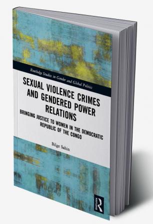 Sexual Violence Crimes and Gendered Power Relations