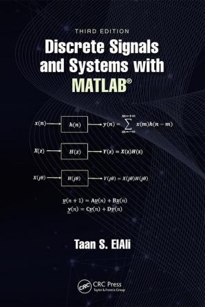 Discrete Signals and Systems with MATLAB®