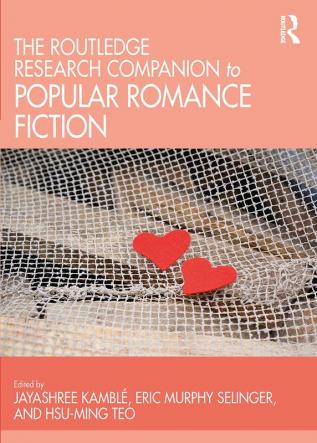 Routledge Research Companion to Popular Romance Fiction