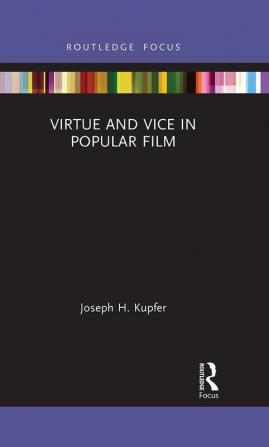 Virtue and Vice in Popular Film