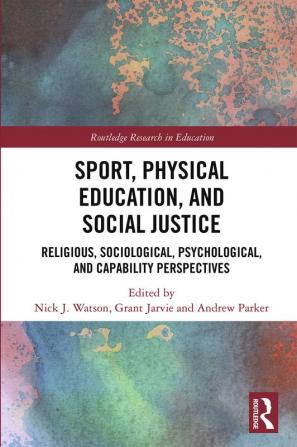 Sport Physical Education and Social Justice