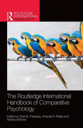 Routledge International Handbook of Comparative Psychology