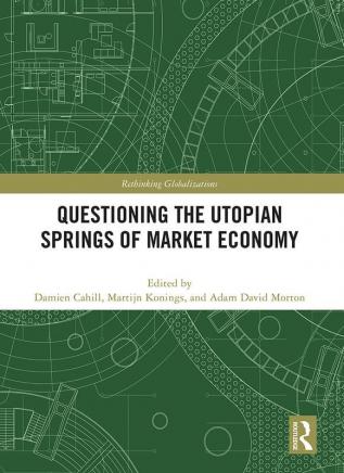 Questioning the Utopian Springs of Market Economy