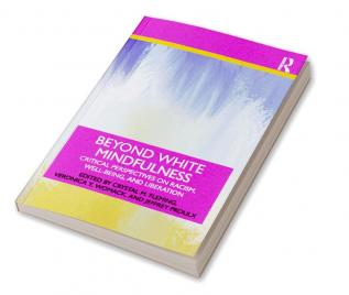 Beyond White Mindfulness